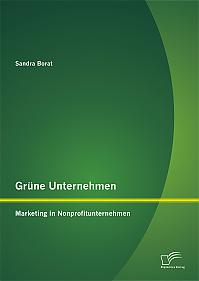 Grüne Unternehmen: Marketing in Nonprofitunternehmen