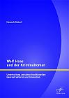 Wolf Haas und der Kriminalroman: Unterhaltung zwischen traditionellen Genrestrukturen und Innovation