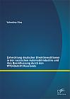 Entwicklung deutscher Direktinvestitionen in der russischen Automobilindustrie und ihre Beeinflussung durch den WTO-Beitritt Russlands
