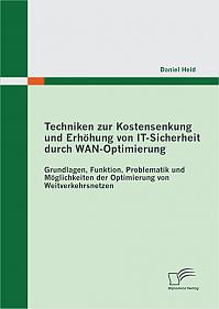 Techniken zur Kostensenkung und Erhöhung von IT-Sicherheit durch WAN-Optimierung