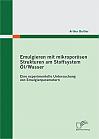 Emulgieren mit mikroporösen Strukturen am Stoffsystem Öl / Wasser: Eine experimentelle Untersuchung von Emulgierparametern