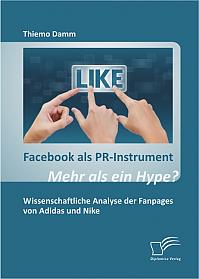 Facebook als PR-Instrument: Mehr als ein Hype?