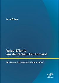 Value-Effekte am deutschen Aktienmarkt: Wie lassen sich langfristig Werte schaffen?