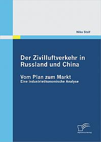 Der Zivilluftverkehr in Russland und China: Vom Plan zum Markt