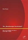 Die Beschleunigte Gesellschaft: Wie wir als Schöpfer der Zeit zu ihrem Opfer werden