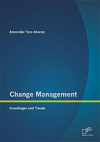 Change Management: Grundlagen und Trends