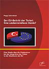 Der EU-Beitritt der Türkei: Eine unüberwindbare Hürde?