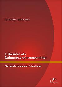 L-Carnitin als Nahrungsergänzungsmittel: Eine sportmedizinische Betrachtung