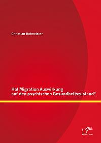 Hat Migration Auswirkung auf den psychischen Gesundheitszustand?