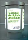 Facebook als digitale Litfaßsäule: Wie deutsche Jugendradios Facebook nutzen und was sie dabei missachten