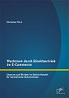 Wachstum durch Direktvertrieb im E-Commerce: Chancen und Risiken im Online-Handel für herstellende Unternehmen