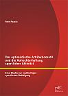 Der optimistische Attributionsstil und die Aufrechterhaltung sportlicher Aktivität: Eine Studie zur nachhaltigen sportlichen Betätigung