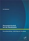 Personalwirtschaft bei der Bundeswehr: Personalbeschaffung, -entwicklung und -freisetzung