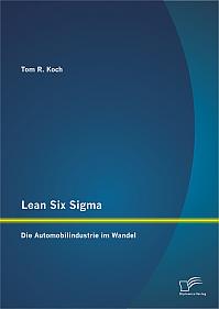 Lean Six Sigma: Die Automobilindustrie im Wandel