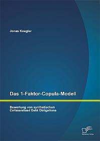 Das 1-Faktor-Copula-Modell: Bewertung von synthetischen Collateralized Debt Obligations