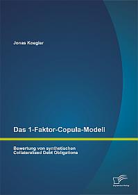 Das 1-Faktor-Copula-Modell: Bewertung von synthetischen Collateralized Debt Obligations