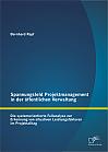 Spannungsfeld Projektmanagement in der öffentlichen Verwaltung: Die systemorientierte Fallanalyse zur Erkennung von situativen Leistungsfaktoren im Projektalltag