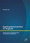 Eigenkapitalvorschriften im Vergleich: Untersuchung der Standardansätze von Solvency II und Basel III