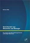 Vereinbarkeit von Ökonomie und Ökologie: Eine Analyse des Wertschöpfungspotenzials nachhaltiger Maßnahmen