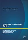 Satellitennavigationssystem Galileo: Eine ökonomische Analyse von Procurement-Optionen und Bepreisungsalternativen