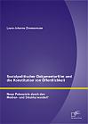 Sozialpolitischer Dokumentarfilm und die Konstitution von Öffentlichkeit: Neue Potenziale durch den Medien- und Strukturwandel?