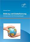 Bildung und Globalisierung: Konsequenzen für die Elementarpädagogik