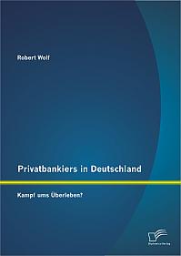 Privatbankiers in Deutschland: Kampf ums Überleben?
