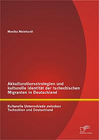 Akkulturationsstrategien und kulturelle Identität der tschechischen Migranten in Deutschland: Kulturelle Unterschiede zwischen Tschechien und Deutschland