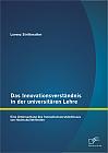 Das Innovationsverständnis in der universitären Lehre: Eine Untersuchung des Innovationsverständnisses von Hochschullehrenden