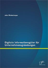 Digitale Informationsgüter für Unternehmensgründungen