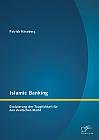 Islamic Banking: Evaluierung der Tauglichkeit für den deutschen Markt
