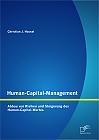Human-Capital-Management: Abbau von Risiken und Steigerung des Human-Capital-Wertes