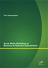 Social Media Marketing im Business-to-Business-Unternehmen