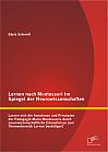 Lernen nach Montessori im Spiegel der Neurowissenschaften: Lassen sich die Annahmen und Prinzipien der Pädagogik Maria Montessoris durch neurowissenschaftliche Erkenntnisse zum Themenbereich Lernen bestätigen?