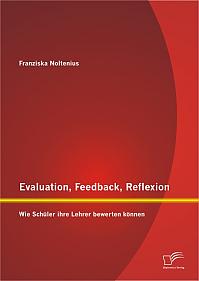 Evaluation, Feedback, Reflexion: Wie Schüler ihre Lehrer bewerten können