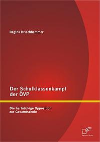 Der Schulklassenkampf der ÖVP: Die hartnäckige Opposition zur Gesamtschule