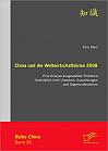 China und die Weltwirtschaftskrise 2008: Eine Analyse ausgewählter Probleme hinsichtlich ihrer Ursachen, Auswirkungen und Gegenmaßnahmen
