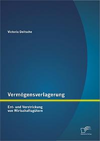 Vermögensverlagerung: Ent- und Verstrickung von Wirtschaftsgütern