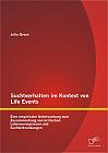 Suchtverhalten im Kontext von Life Events: Eine empirische Untersuchung zum Zusammenhang von kritischen Lebensereignissen und Suchterkrankungen