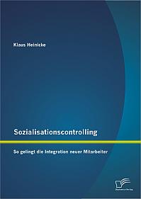 Sozialisationscontrolling: So gelingt die Integration neuer Mitarbeiter