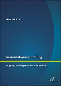 Sozialisationscontrolling: So gelingt die Integration neuer Mitarbeiter