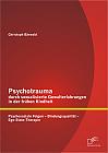 Psychotrauma durch sexualisierte Gewalterfahrungen in der frühen Kindheit: Psychosoziale Folgen - Bindungsqualität - Ego-State-Therapie