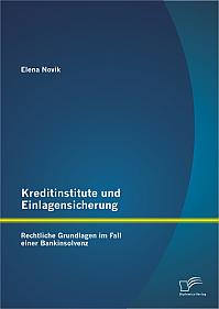 Kreditinstitute und Einlagensicherung: Rechtliche Grundlagen im Fall einer Bankinsolvenz