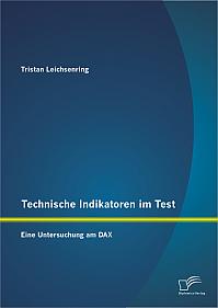 Technische Indikatoren im Test: Eine Untersuchung am DAX