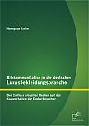 Bildkommunikation in der deutschen Luxusbekleidungsbranche: Der Einfluss visueller Medien auf das Kaufverhalten der Endverbraucher