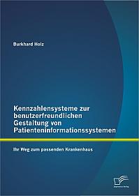 Kennzahlensysteme zur benutzerfreundlichen Gestaltung von Patienteninformationssystemen: Ihr Weg zum passenden Krankenhaus