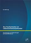 Das Kaufverhalten im Lebensmitteleinzelhandel: Auswirkungen von Einkaufswegen und Aufenthaltsdauer