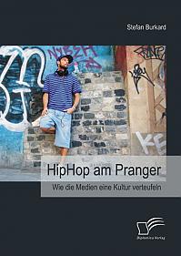 HipHop am Pranger: Wie die Medien eine Kultur verteufeln