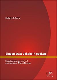 Singen statt Vokabeln pauken: Fremdsprachenlernen mit musikalischer Unterstützung