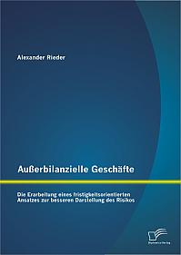 Außerbilanzielle Geschäfte: Die Erarbeitung eines fristigkeitsorientierten Ansatzes zur besseren Darstellung des Risikos